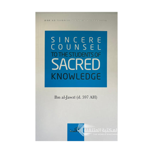 Sincere Counsel to the Student of Knowledge